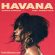 Camila Cabello – Havana Sözleri Türkçe Okunuşu